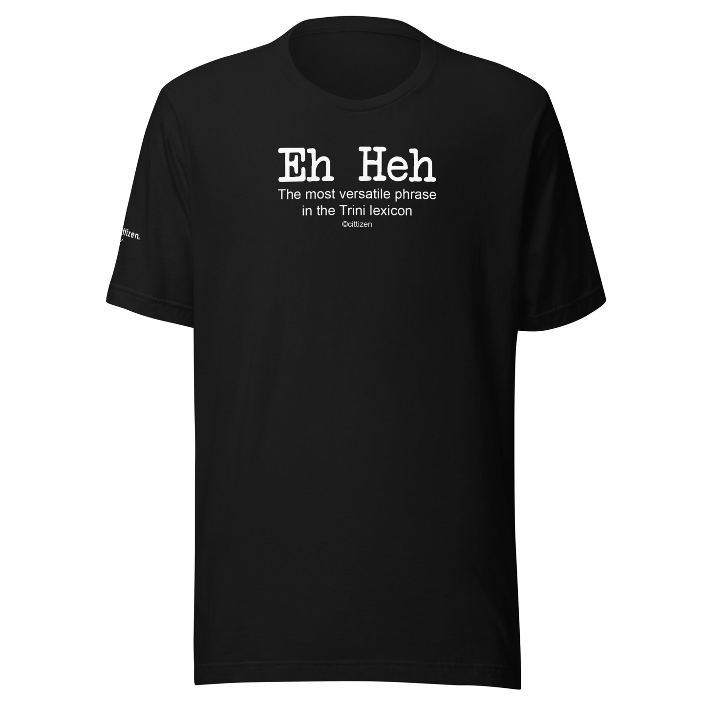 Eh he T&T dialect tee black